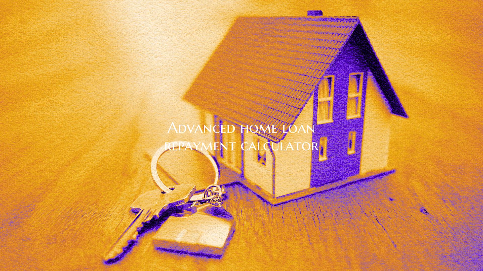 Advanced home loan repayment...