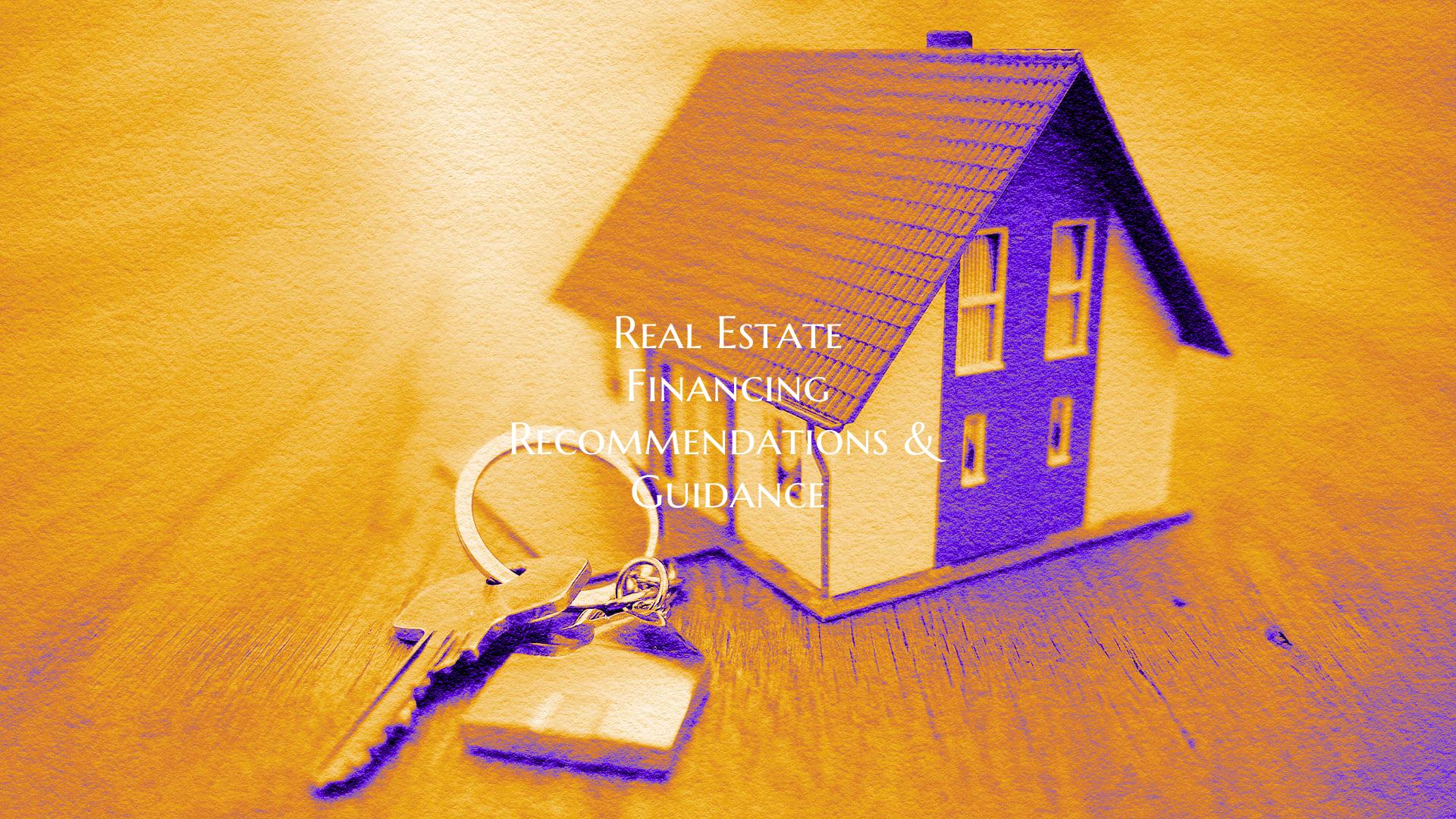 Real Estate Financing Recomm...